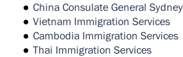 China Consulate General Sydney Vietnam Immigration Services Cambodia Immigration Services Thai Immigration Services