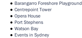 Barangarro Foreshore Playground Centrepoint Tower Opera House Port Stephens Watson Bay Events in Sydney